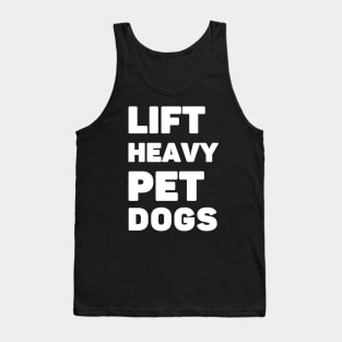 Lift Heavy Pet Dogs Tank Top